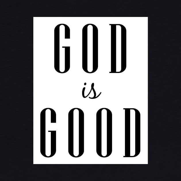 God is Good by GreatIAM.me